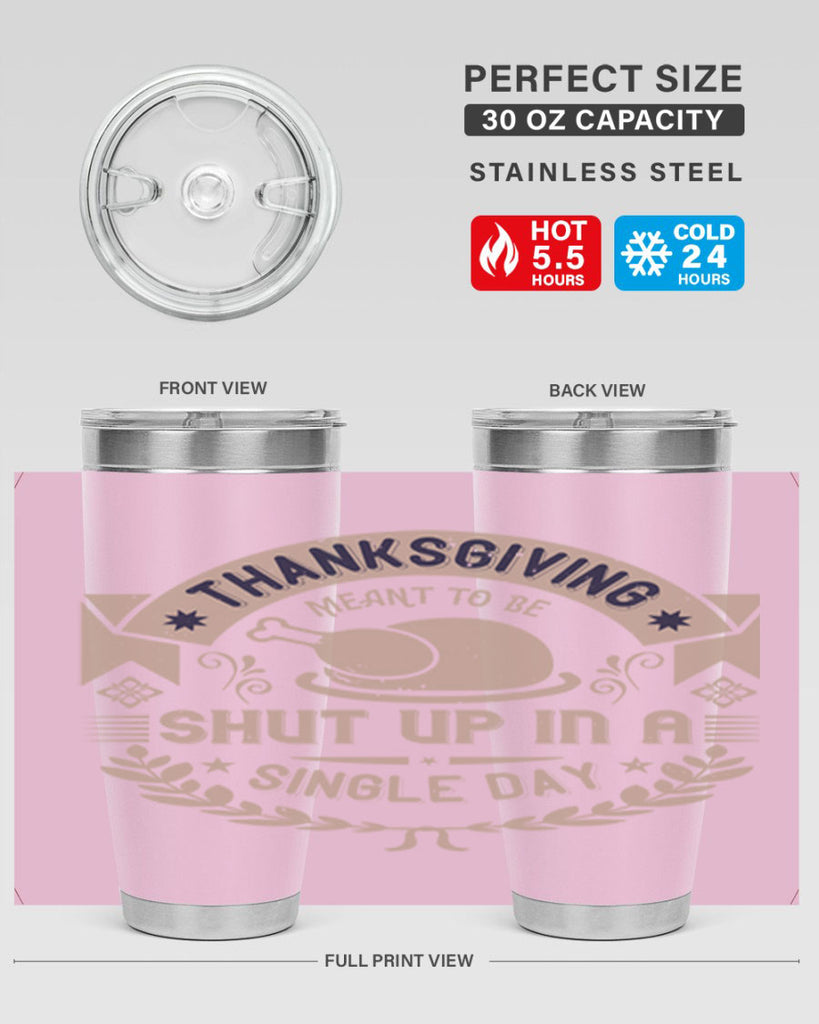 thanksgiving ment to be shut up in a single day 11#- thanksgiving- Tumbler
