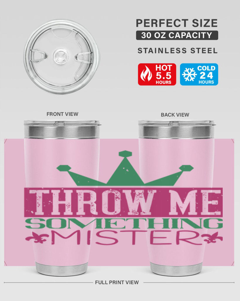 throw me something mister 33#- mardi gras- Tumbler
