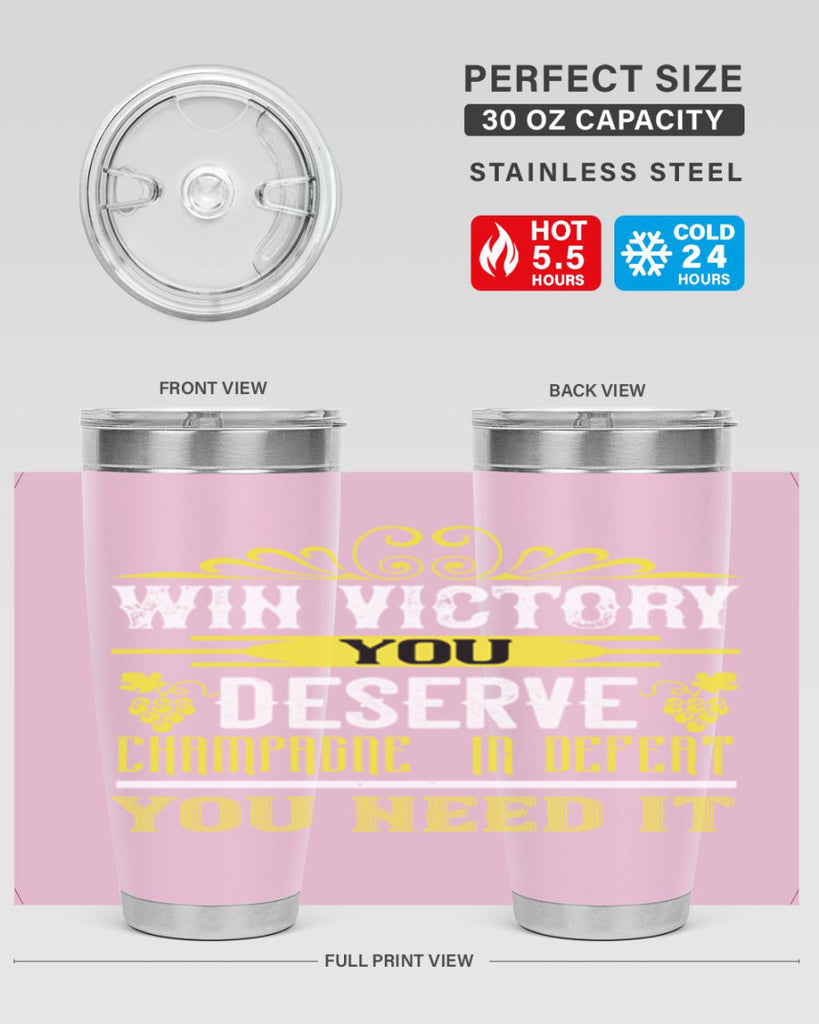 win victory you deserve champagne in defent 7#- wine- Tumbler