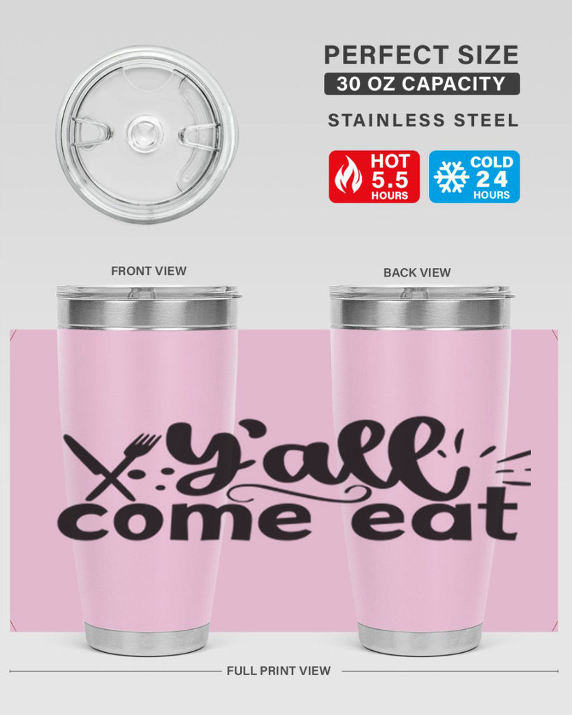 yall come eat 66#- kitchen- Tumbler