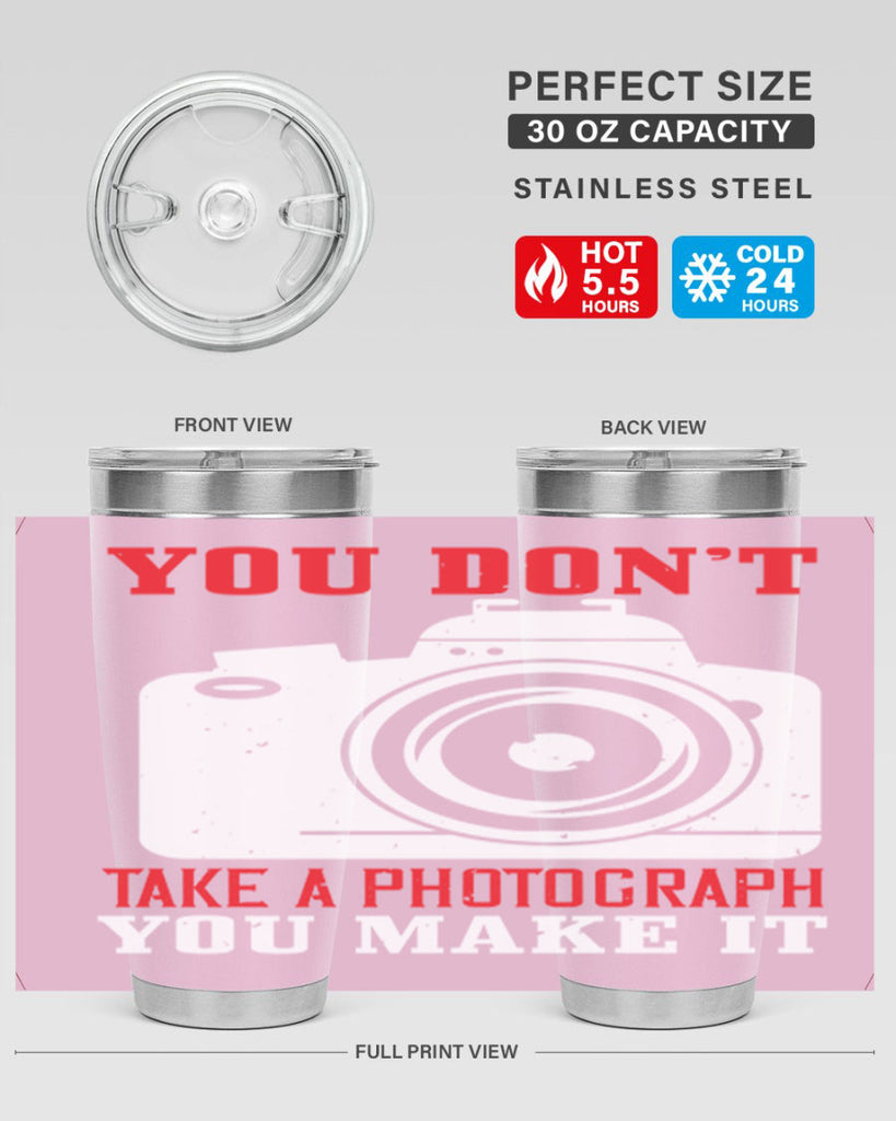 you dont take a photograph 3#- photography- Tumbler