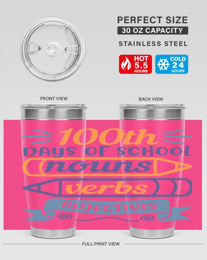 11 th days of school nound verbs adjevtives 40#- 100 days of school- Tumbler