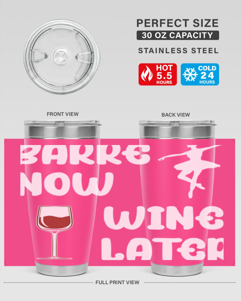 Barre Now Wine Later Pilates Ballet 18#- ballet- Tumbler