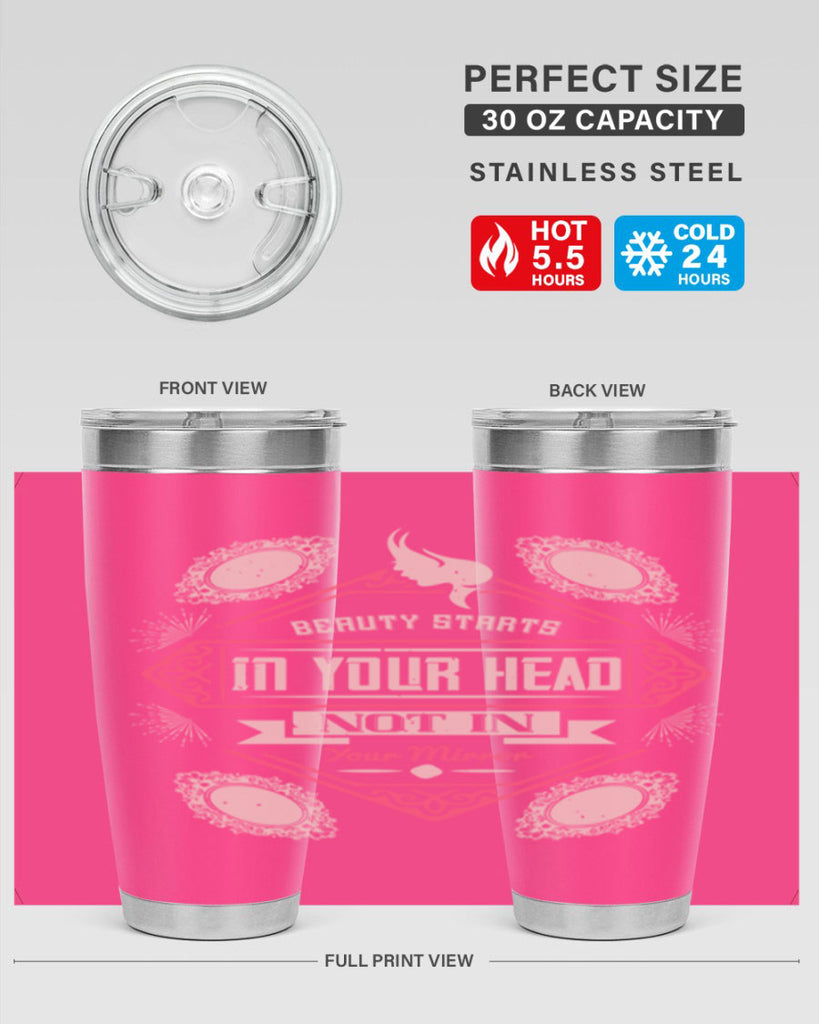 Beauty starts in your head not in your mirror Style 168#- make up- Tumbler