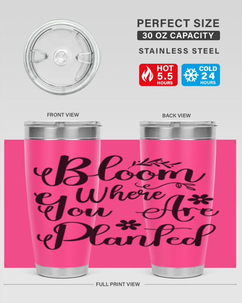 Bloom Where You Are Planted 75#- spring- Tumbler