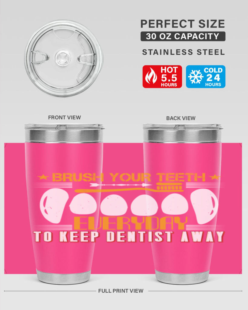 Brush your teeth everyday Style 1#- dentist- tumbler