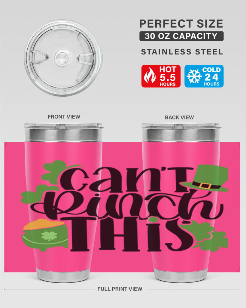 Cant Pinch This Style 103#- St Patricks Day- Tumbler