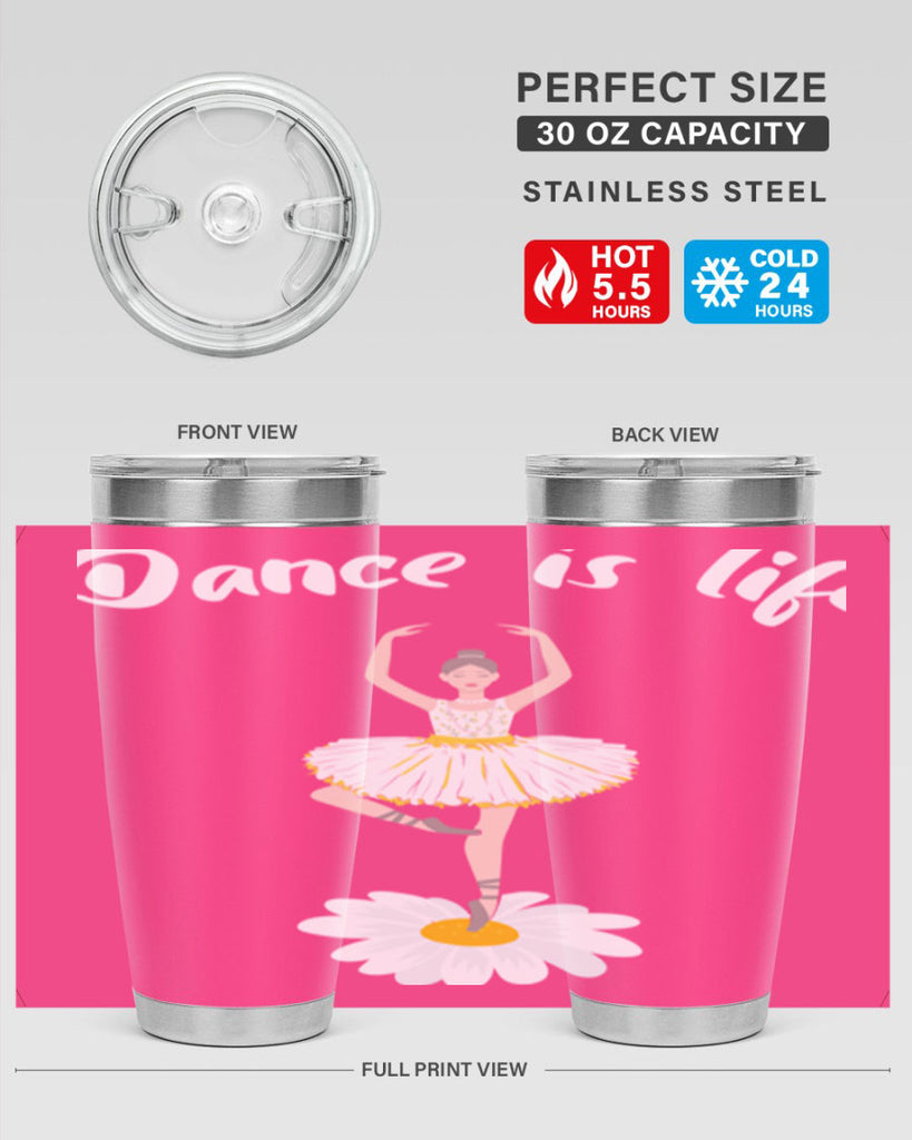 DANCE IS LIFE Ballet Dancing Ballet 29#- ballet- Tumbler