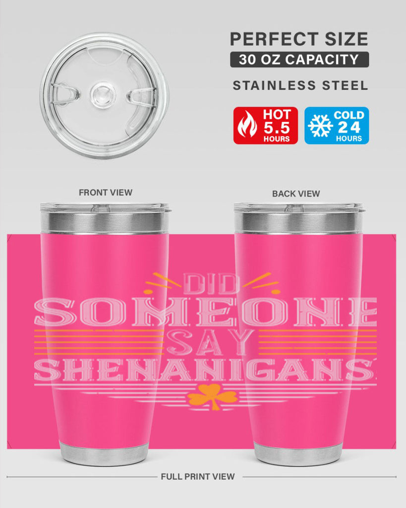 Did someone say shenanigans Style 140#- St Patricks Day- Tumbler