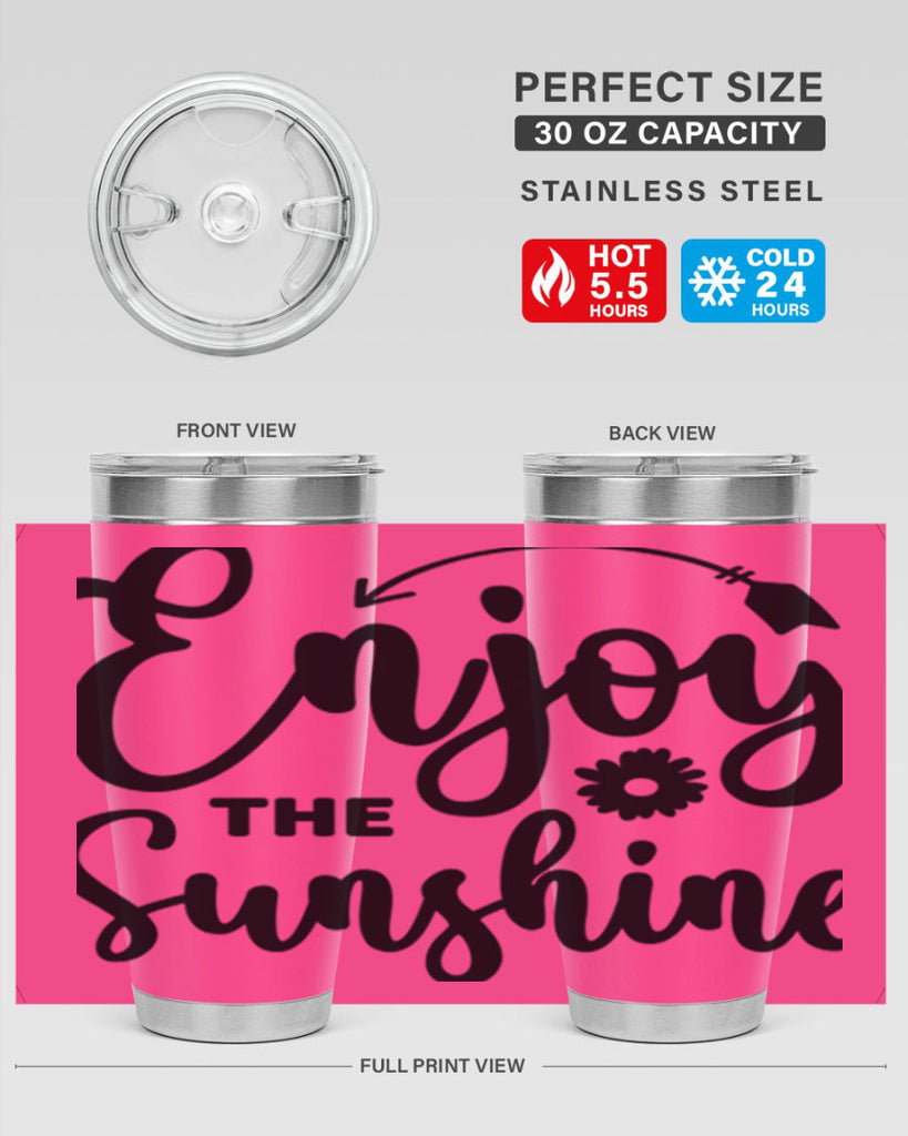 Enjoy The Sunshine134#- spring- Tumbler