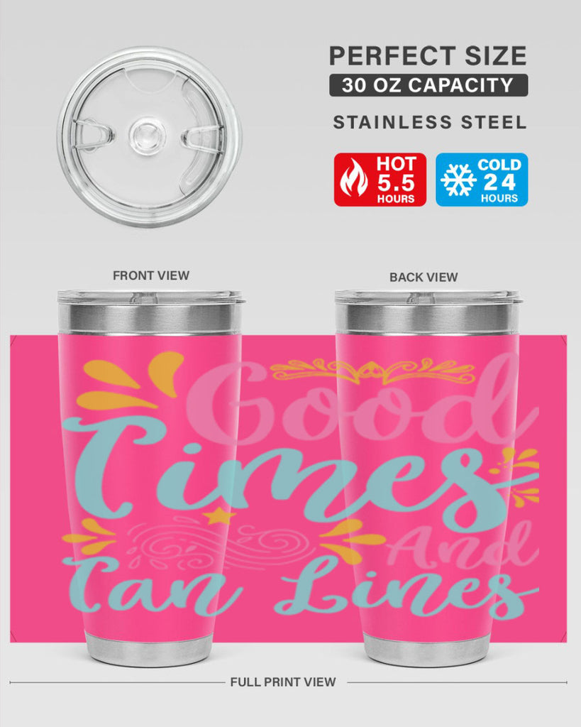 GOOD TIMES AND TAN LINES Style 65#- summer- Tumbler