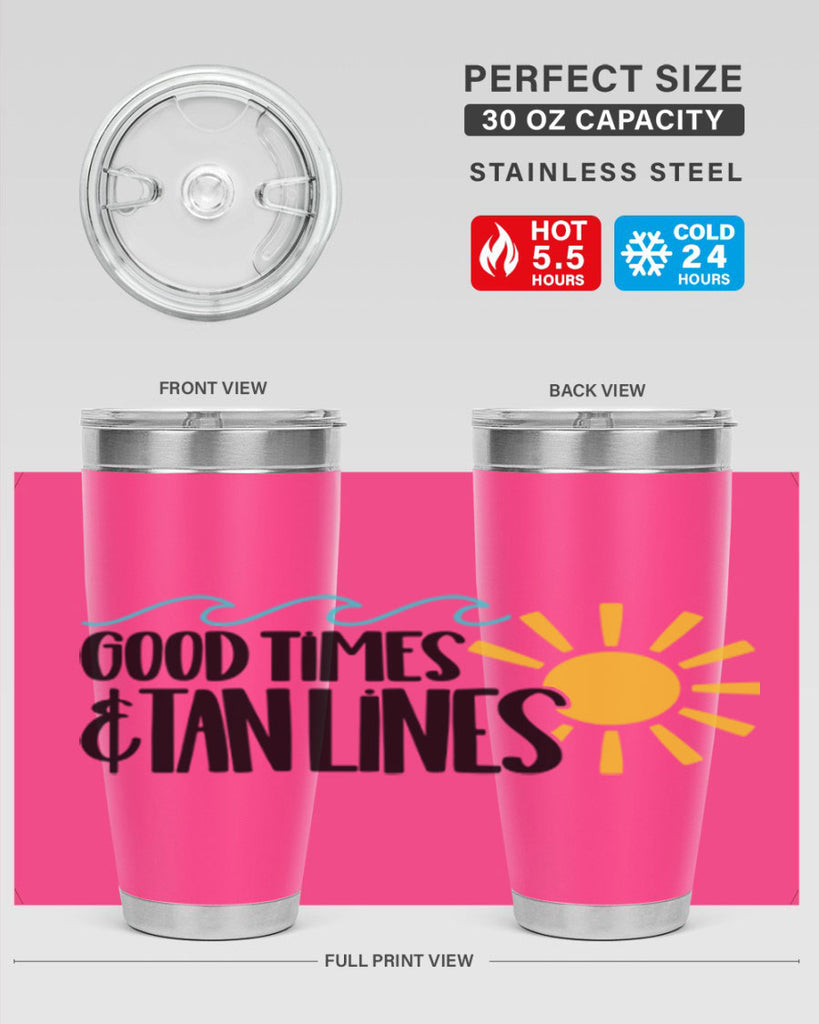 Good Times Tan Lines Style 43#- summer- Tumbler