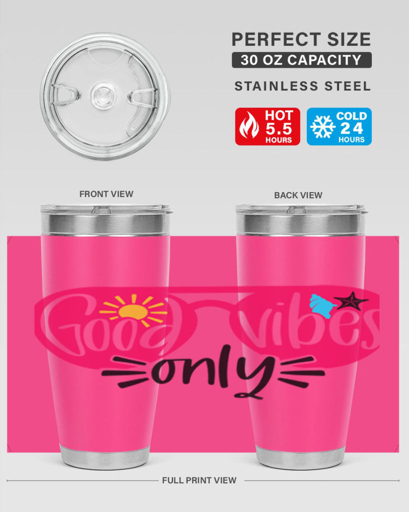 Good Vibes Only Style 42#- summer- Tumbler