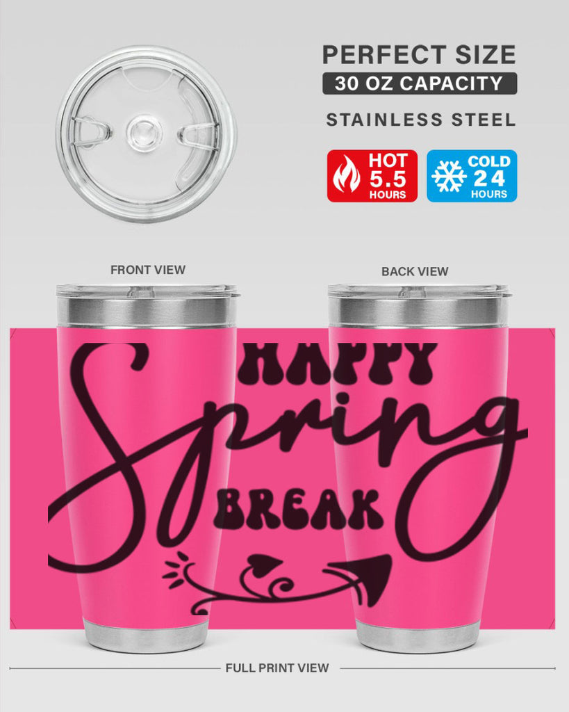 Happy Spring Break159#- spring- Tumbler