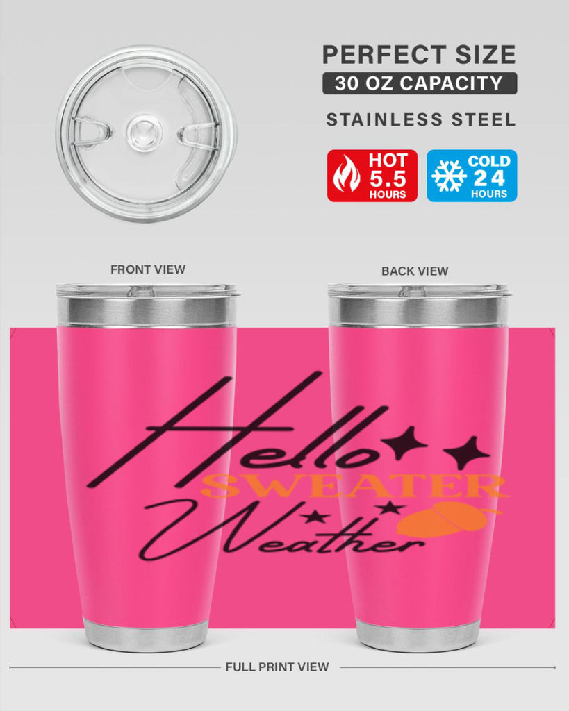 Hello Sweater Weather 296#- fall- Tumbler