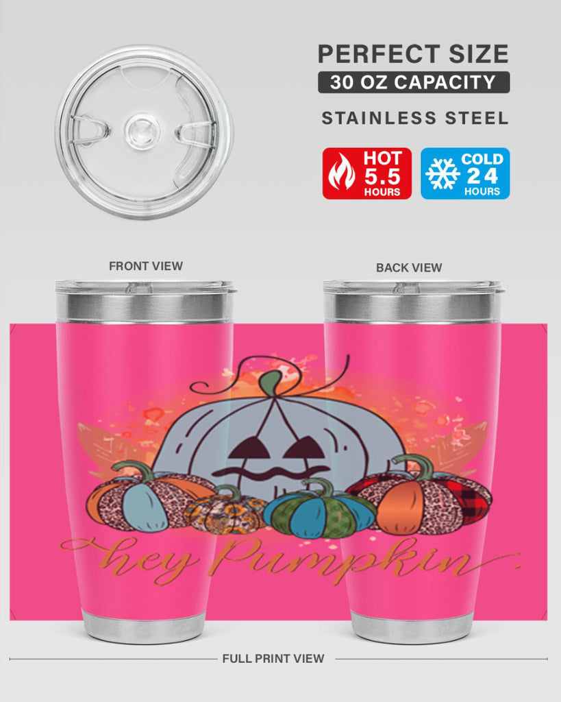 Hey Pumpkin 302#- fall- Tumbler
