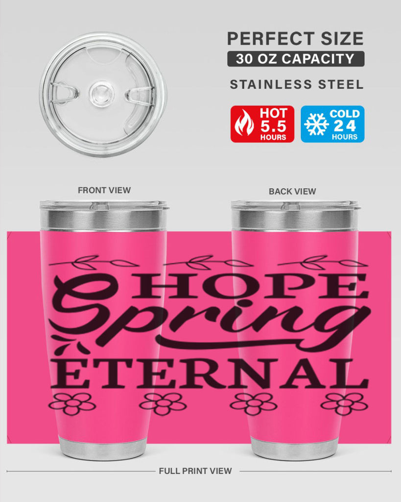 Hope spring eternal  262#- spring- Tumbler