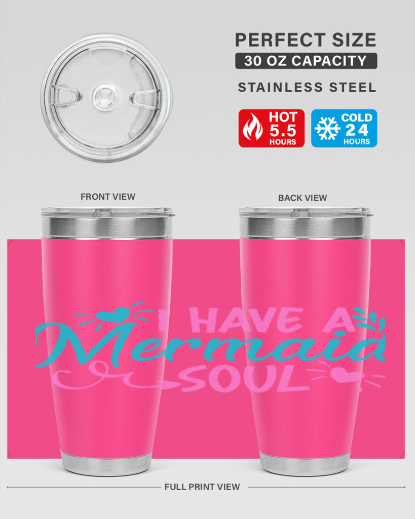 I Have A Mermaid Soul 210#- mermaid- Tumbler