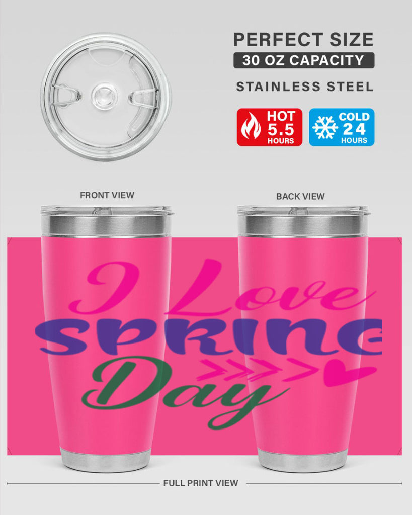 I Love Spring Day 264#- spring- Tumbler
