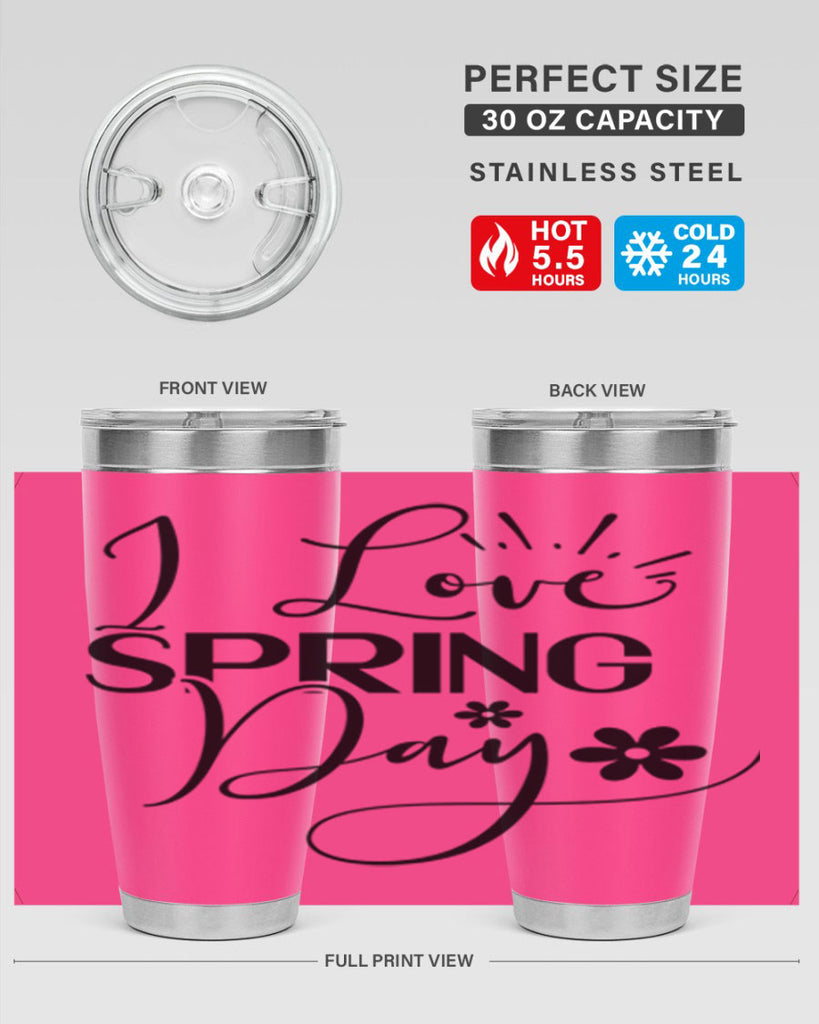I Love Spring Day 265#- spring- Tumbler