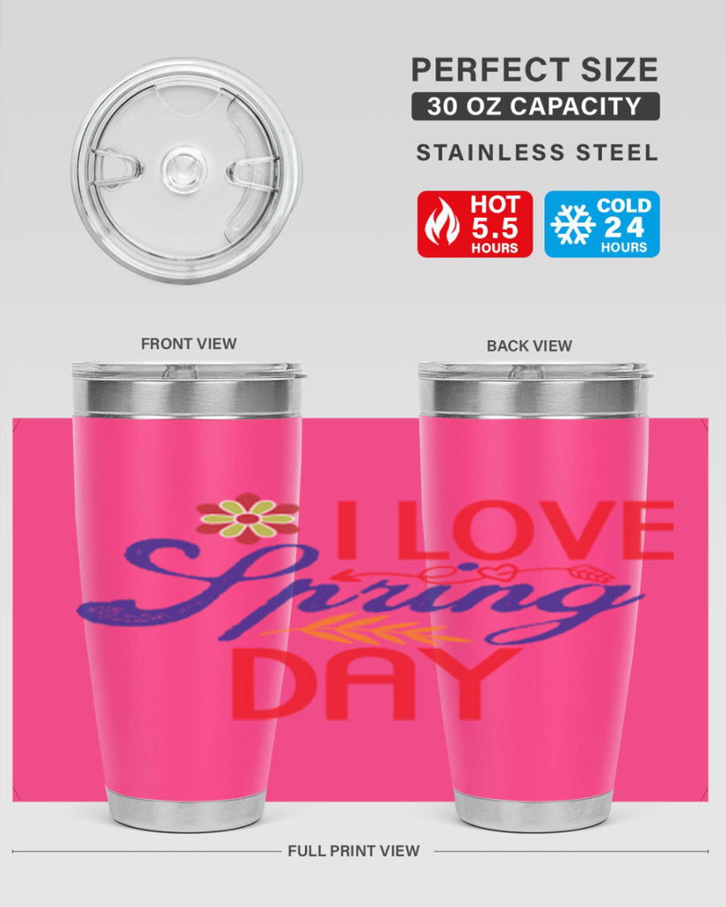 I Love Spring Day 266#- spring- Tumbler