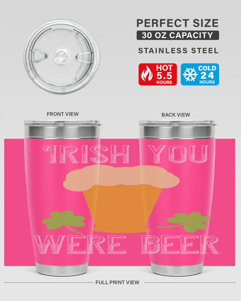 Irish you were beer Style 131#- St Patricks Day- Tumbler