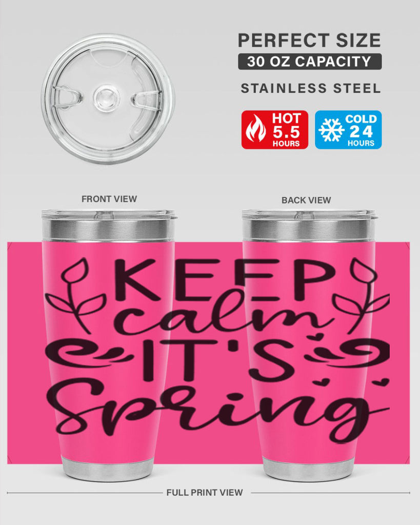 Keep calm its spring  293#- spring- Tumbler