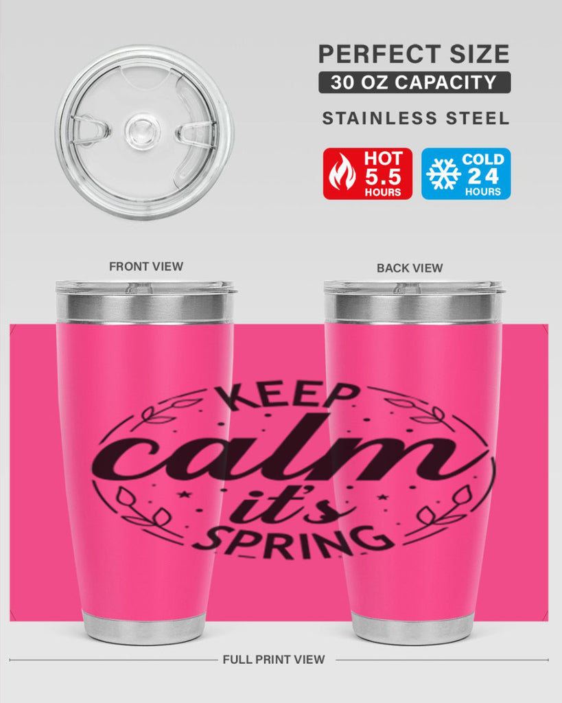 Keep calm its spring  294#- spring- Tumbler