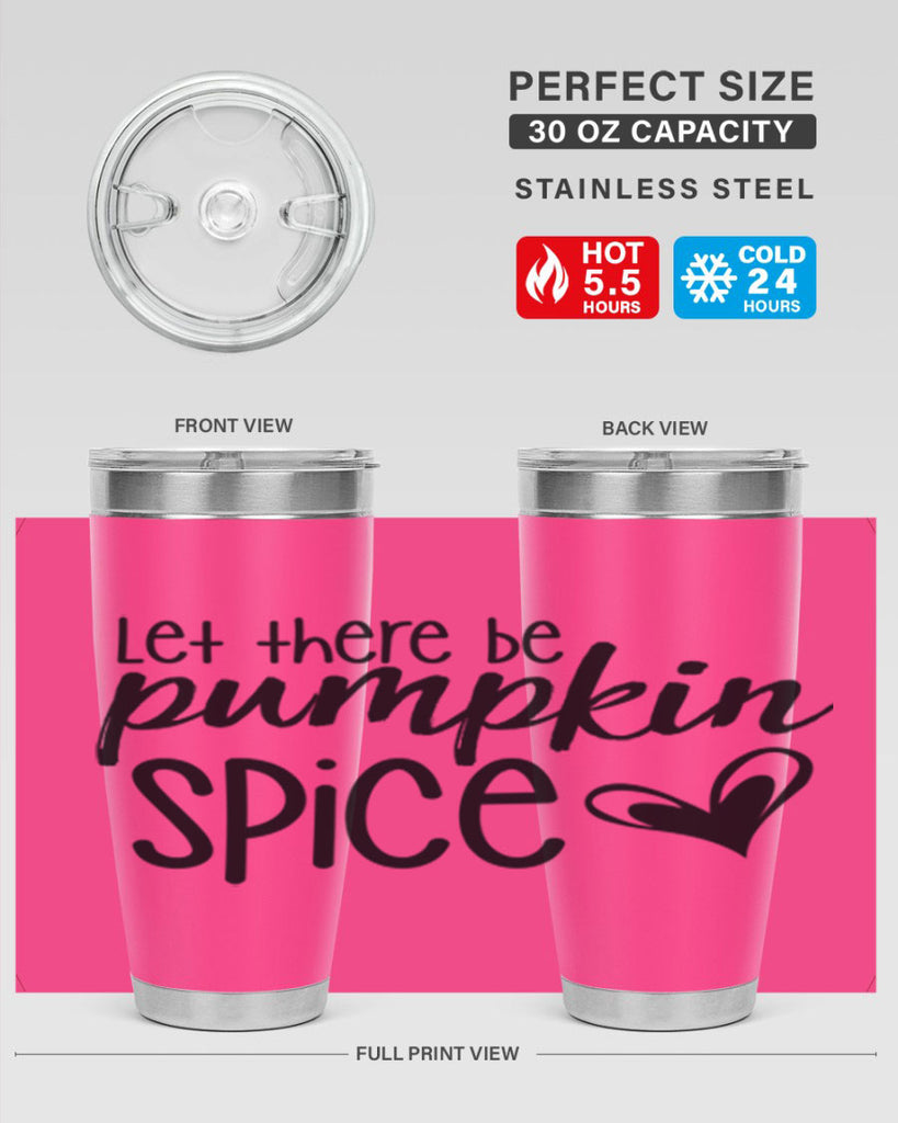 Let There Be Pumpkin Spice 403#- fall- Tumbler