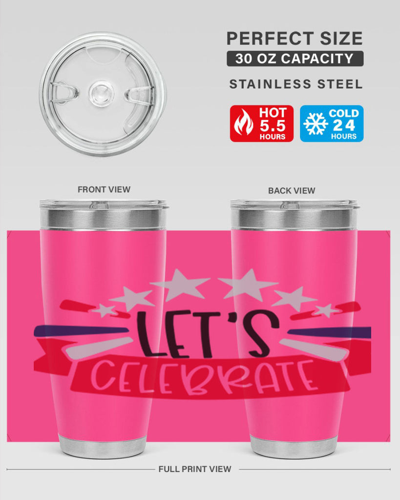 Lets Celebrate Style 160#- Fourt Of July- Tumbler