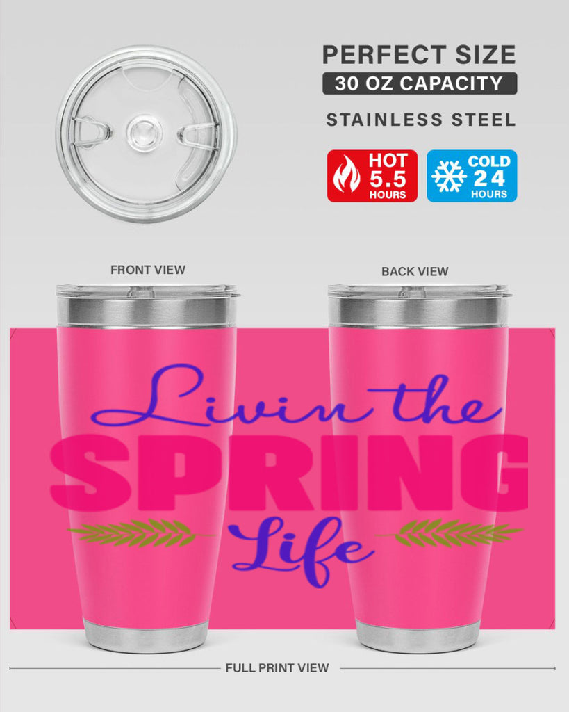 Livin the Spring Life 314#- spring- Tumbler
