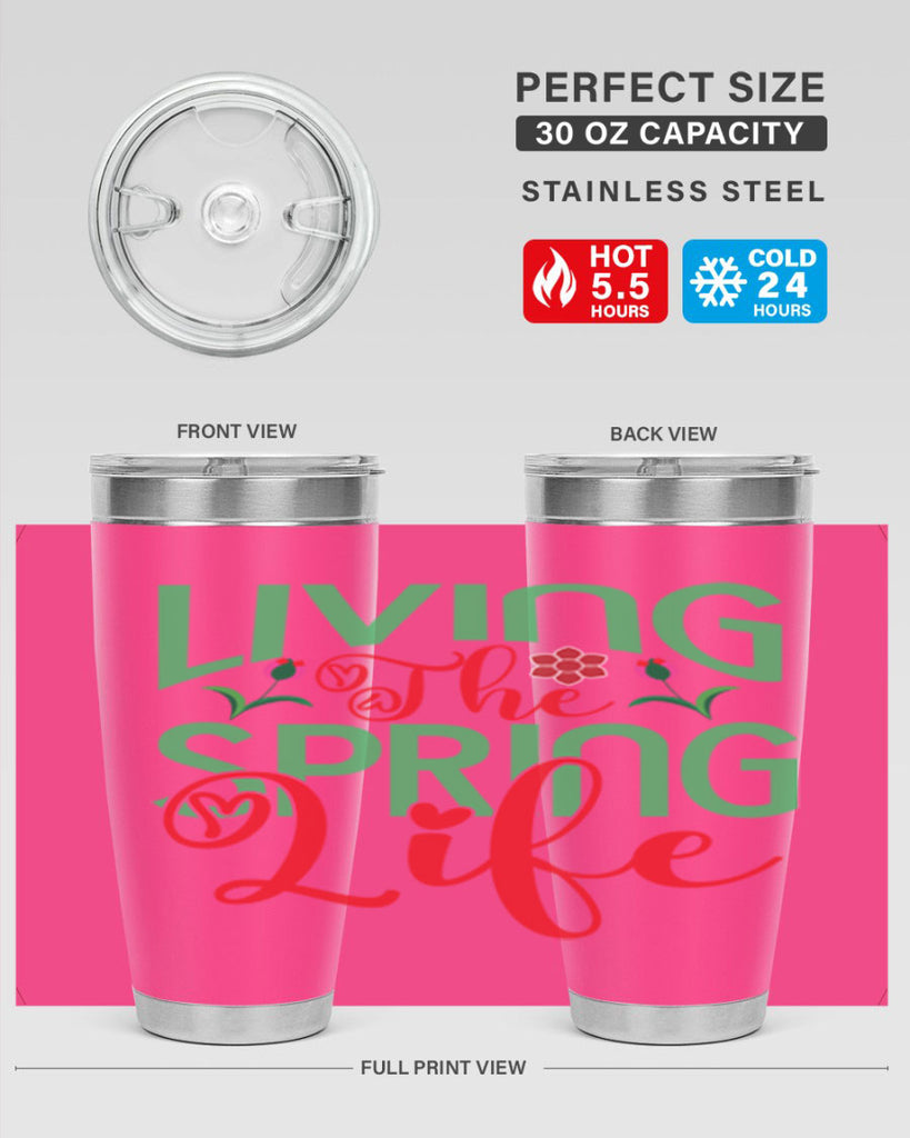 Living The Spring Life 322#- spring- Tumbler