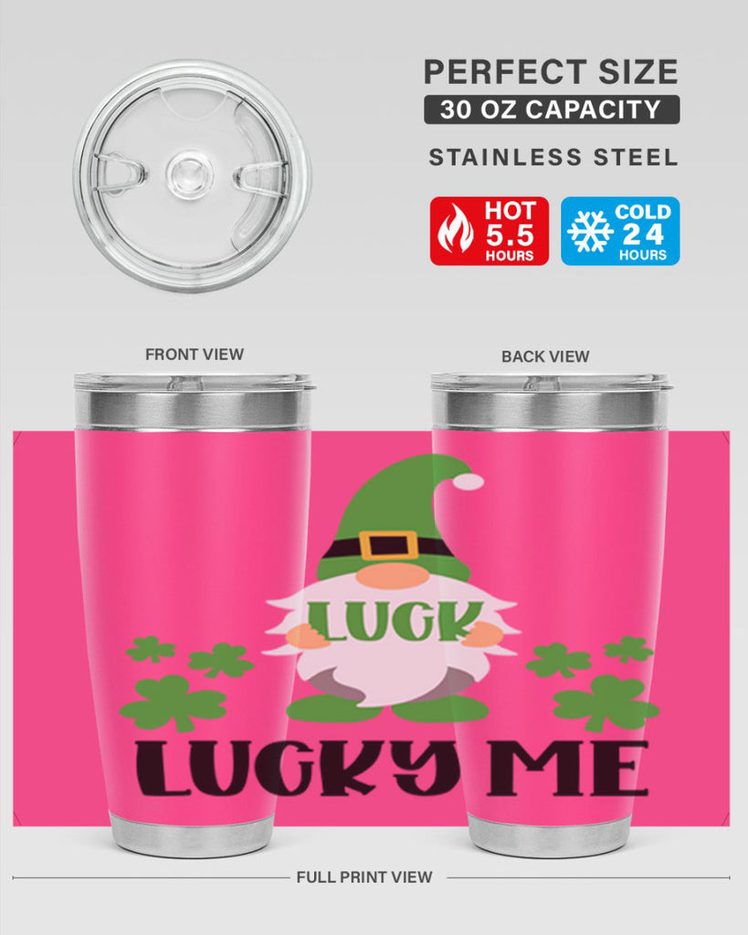 Luck Lucky Me Style 61#- St Patricks Day- Tumbler