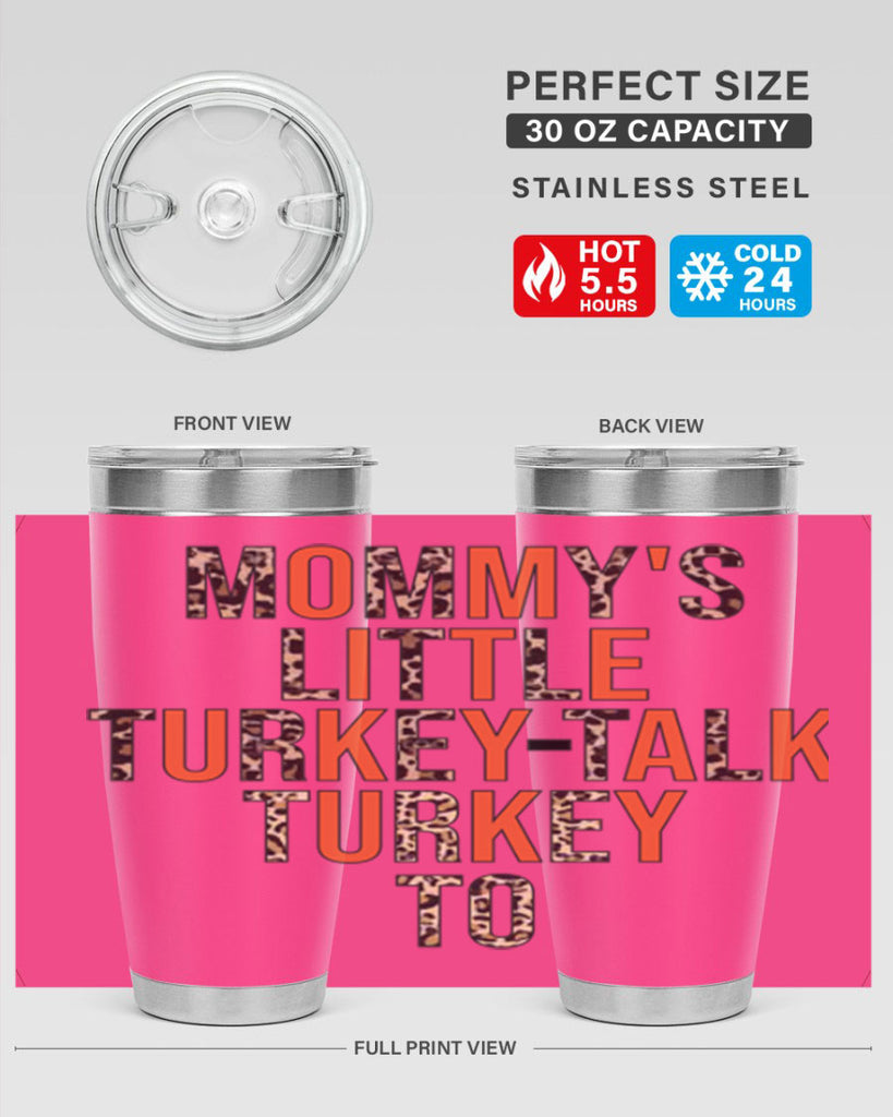 Mommys little turkeytalk turkey to 429#- fall- Tumbler