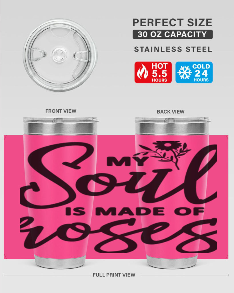 My Soul is Made of Roses347#- spring- Tumbler
