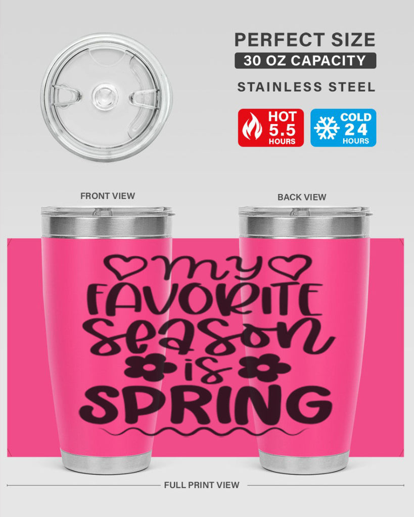 My favorite season is spring 349#- spring- Tumbler