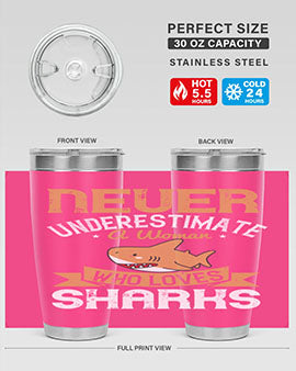 Never underestimate a woman who loves sharks Style 52#- shark  fish- Tumbler