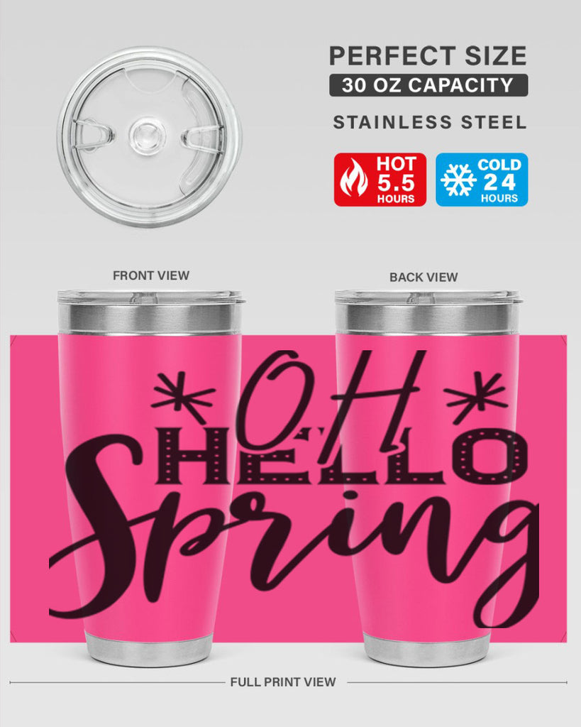 OH HELLO SPRING  383#- spring- Tumbler