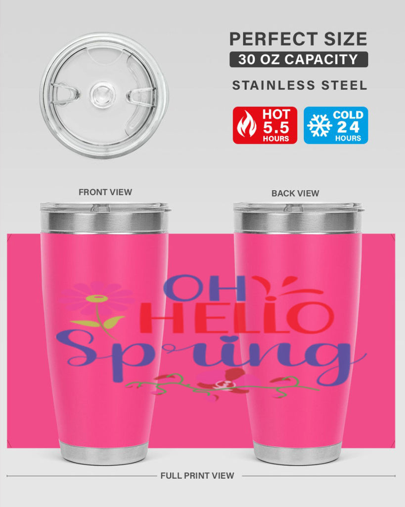 Oh Hello Spring 361#- spring- Tumbler