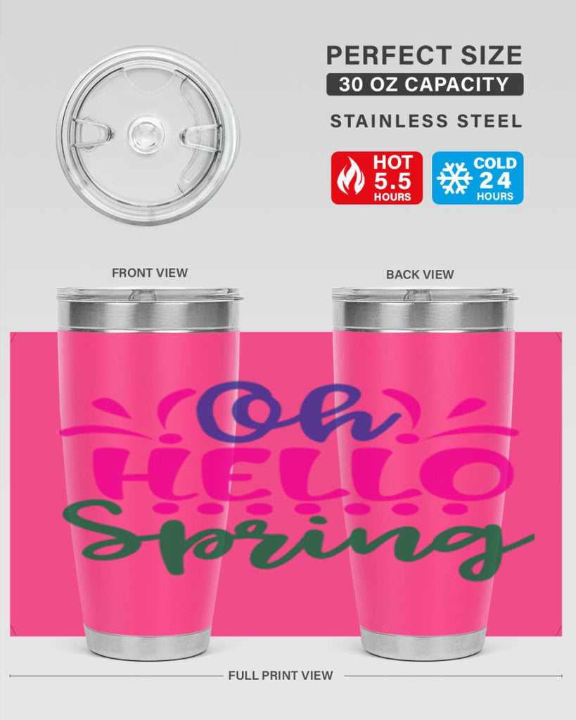 Oh Hello Spring 362#- spring- Tumbler