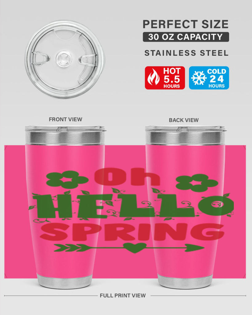 Oh Hello Spring 380#- spring- Tumbler