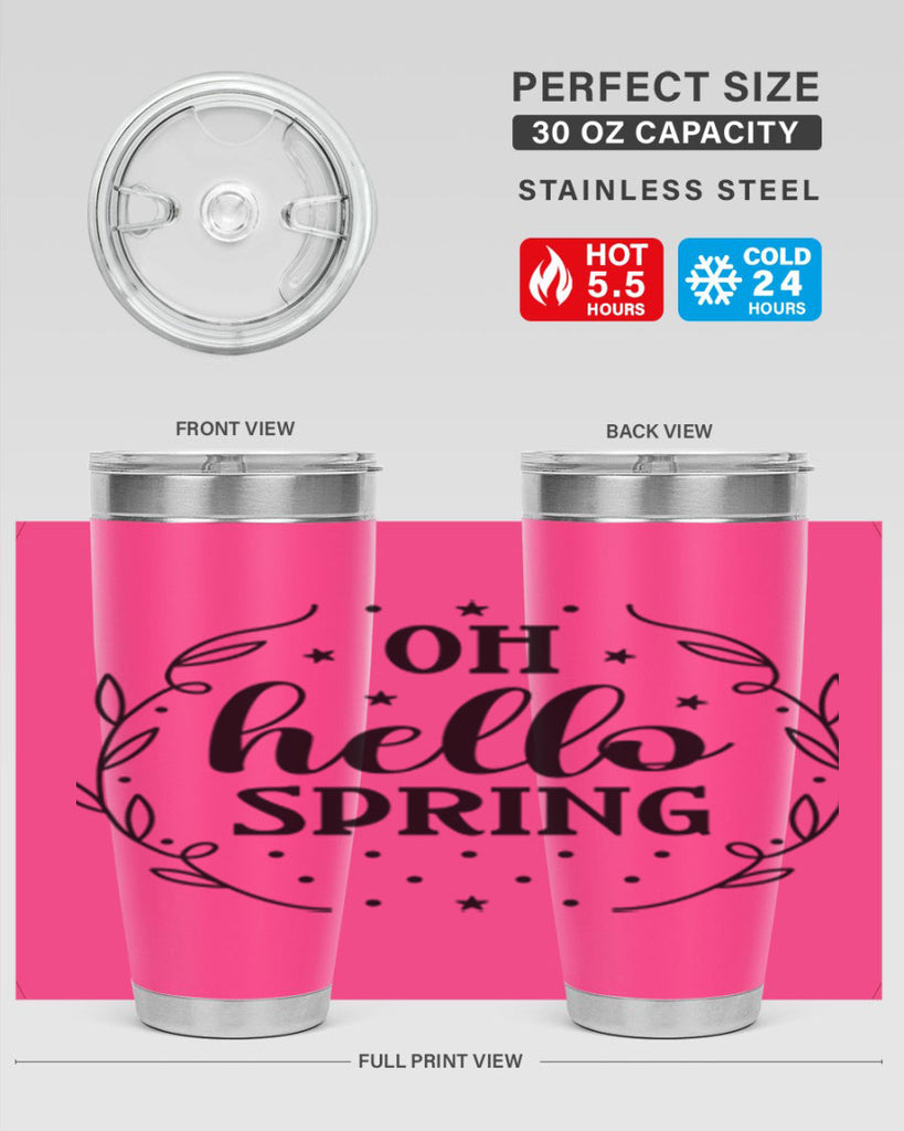 Oh hello spring  381#- spring- Tumbler