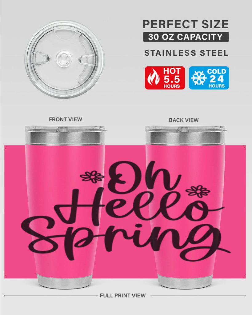 Oh hello spring  384#- spring- Tumbler