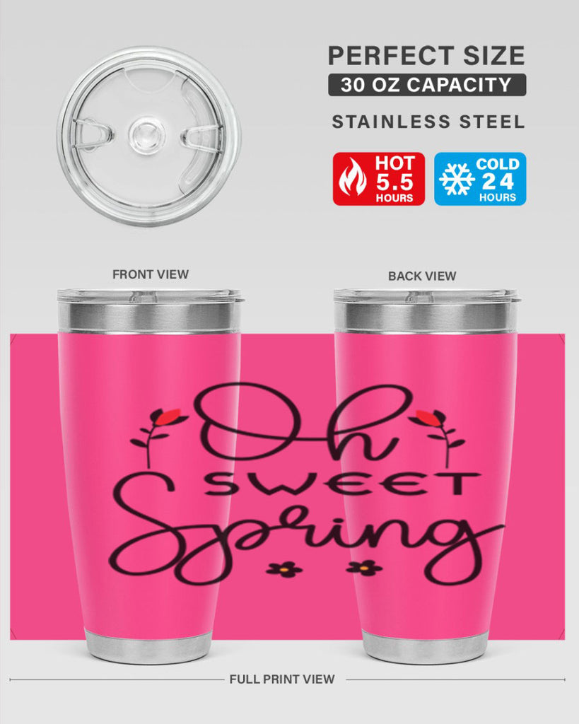 Oh sweet spring  386#- spring- Tumbler