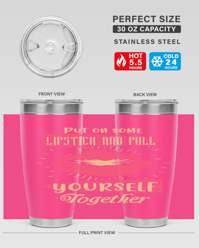 Put on some lipstick and pull yourself together Style 188#- make up- Tumbler