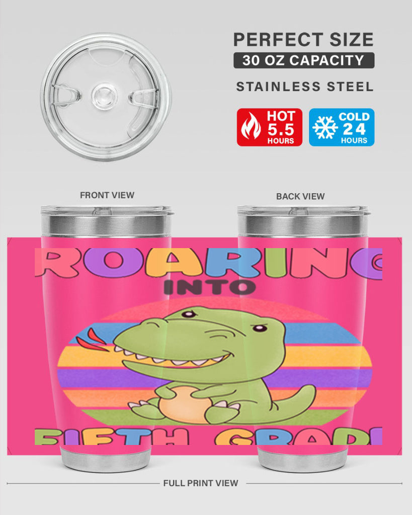 Roaring to 5th Grade Trex 25#- 5th grade- Tumbler