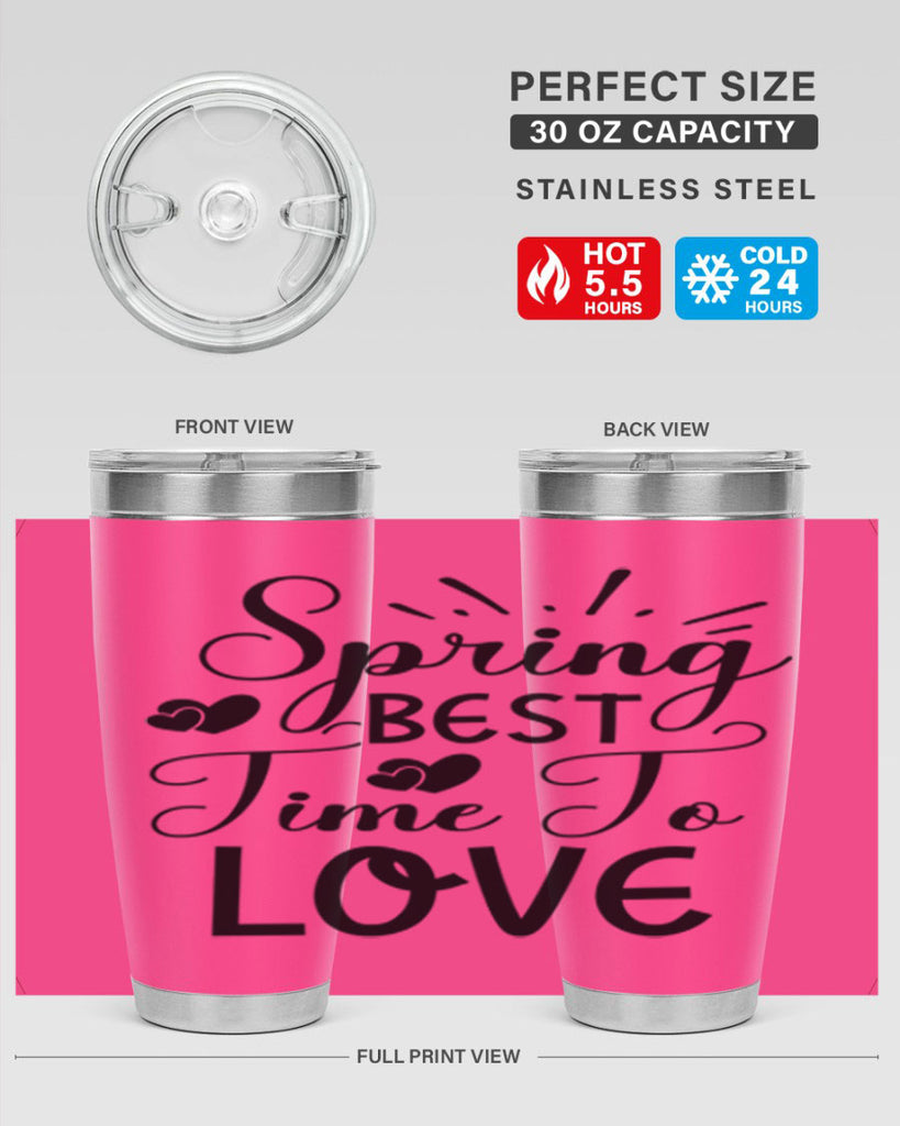 Spring Best Time To Love 411#- spring- Tumbler