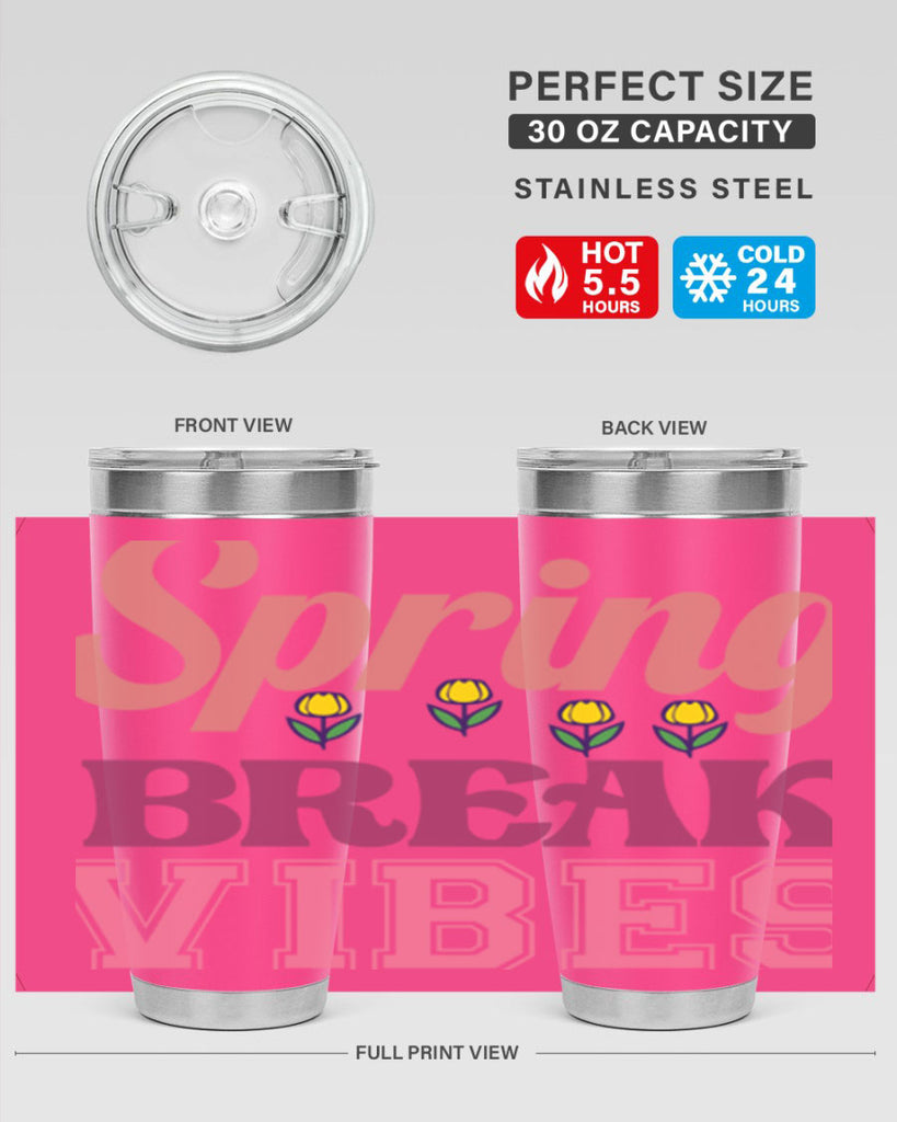 Spring Break Vibes  486#- spring- Tumbler