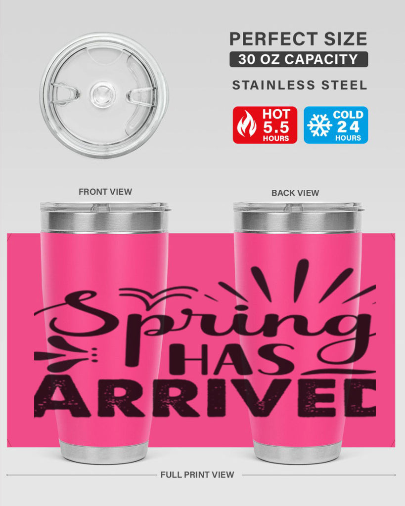 Spring Has Arrived  489#- spring- Tumbler