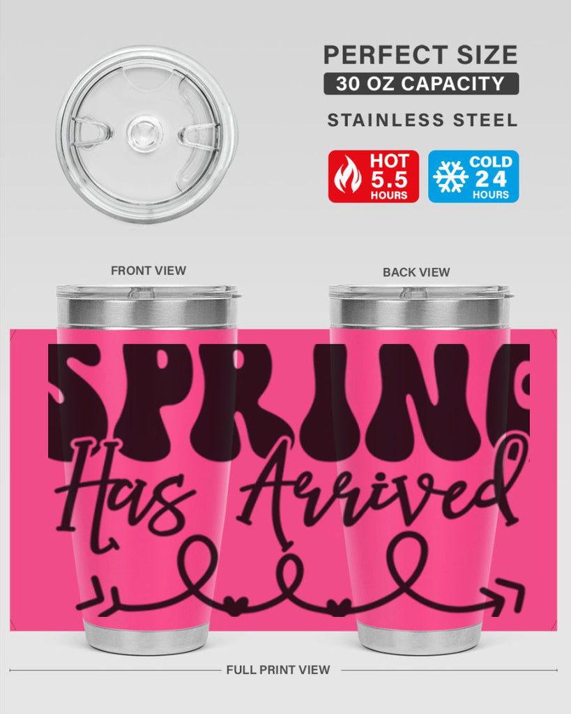 Spring Has Arrived430#- spring- Tumbler